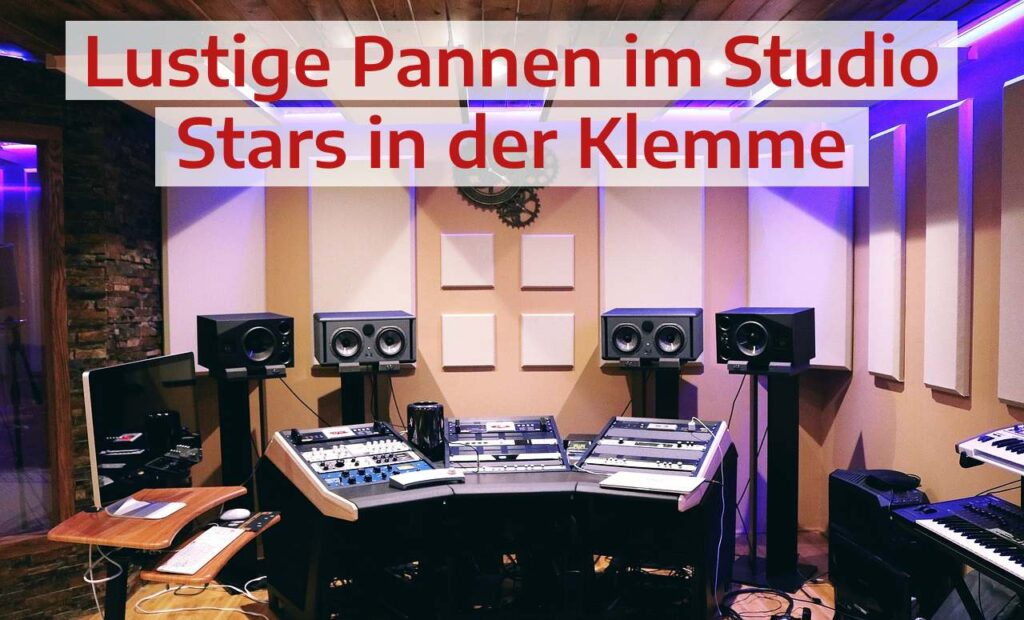 Die lustigsten Pannen im Tonstudio